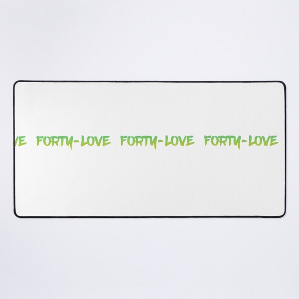Item preview, forty-love designed and sold by AissTee.