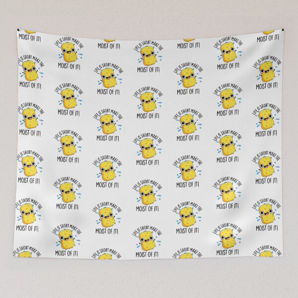 Item preview, LIfe Is Short Make The Moist Of It Funny Sponge Puns  designed and sold by punnybone.