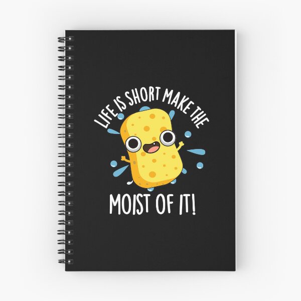 Item preview, LIfe Is Short Make The Moist Of It Funny Sponge Puns (Dark BG) designed and sold by punnybone.