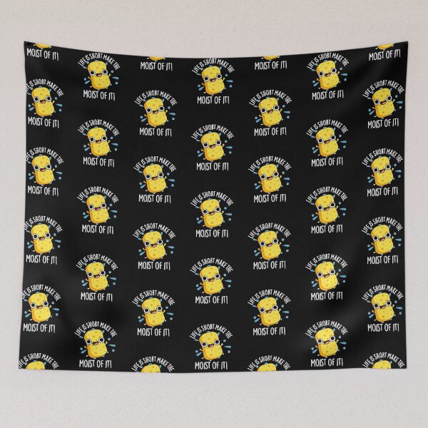 Item preview, LIfe Is Short Make The Moist Of It Funny Sponge Puns (Dark BG) designed and sold by punnybone.