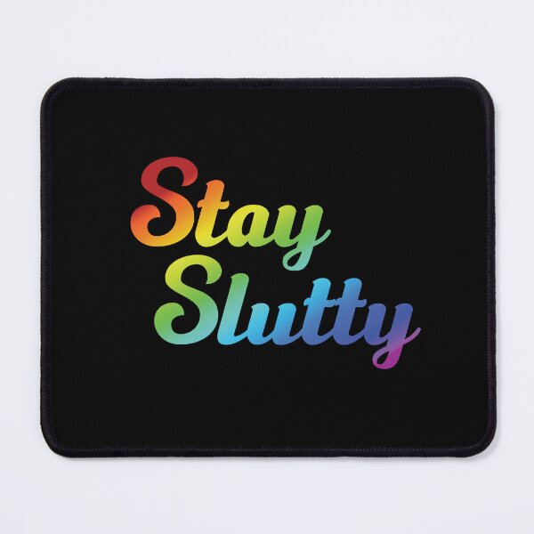 Item preview, Stay Slutty designed and sold by Bearback Gear.
