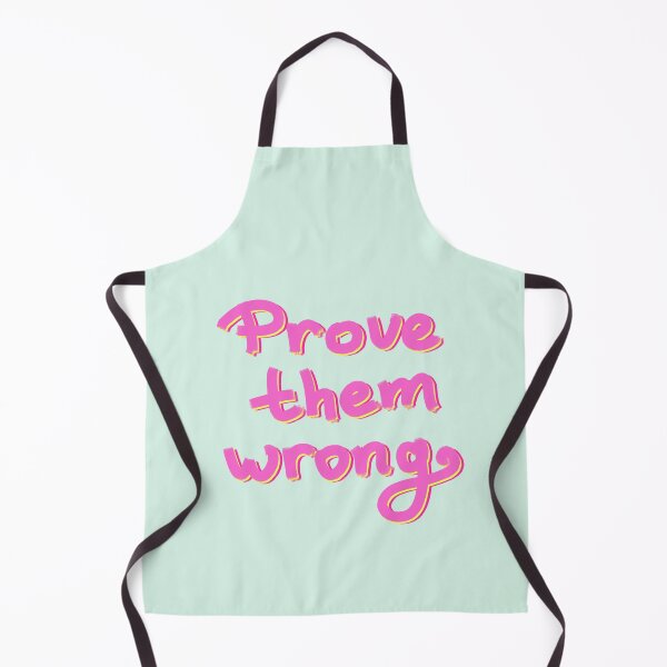 Item preview, Prove them wrong designed and sold by pinkyfish1010.