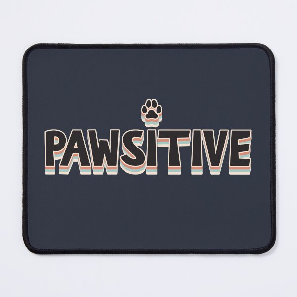 Item preview, Pawsitive designed and sold by Hatitudeology.