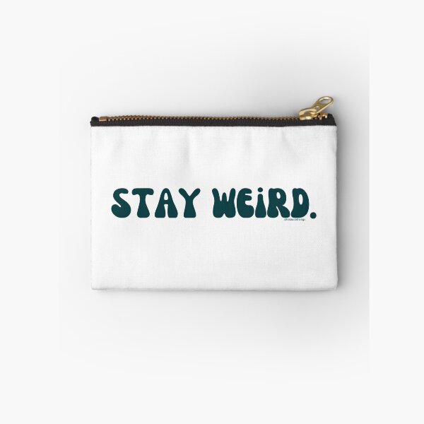 Artikelvorschau, Stay Weird. v7. | @lilsboobthangs entworfen und verkauft von lilsboobthangs.