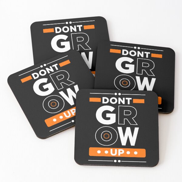Item preview,  DON'T GROW UP designed and sold by Vecture ..