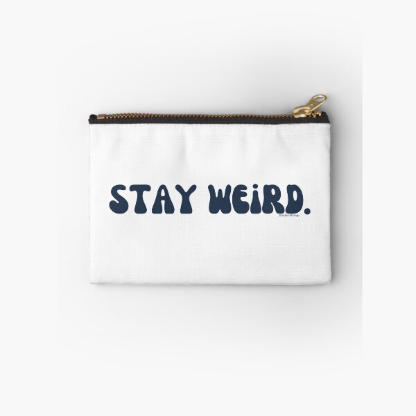 Artikelvorschau, Stay Weird. v9. | @lilsboobthangs entworfen und verkauft von lilsboobthangs.