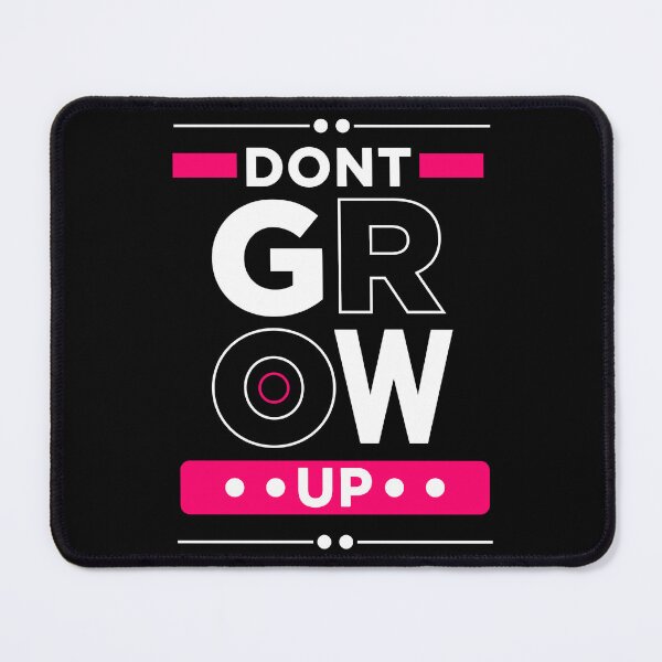 Item preview, DON'T GROW UP designed and sold by Vecture ..