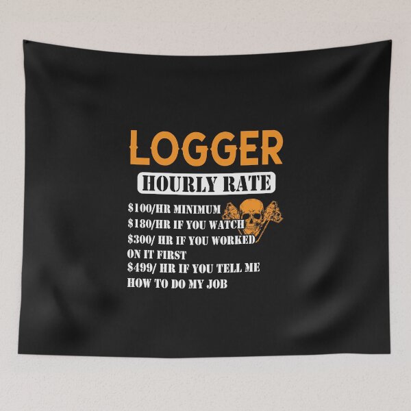 Item preview, Logger Hourly Rate / Funny Chainsaw designed and sold by Tee Hub.