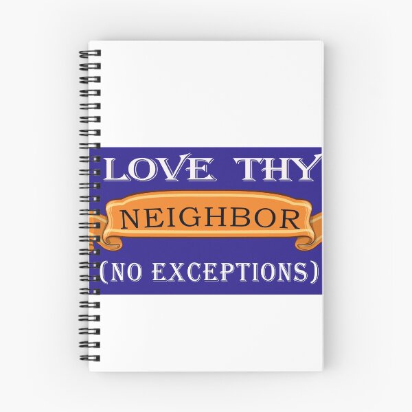 Item preview, Love They Neighbor (No Exceptions) designed and sold by Deborah Smith.