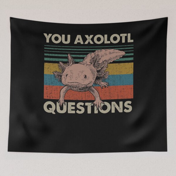 Item preview, I Axolotl Questions Funny Retro Vintage Axolotl for Axolotl Lovers designed and sold by DiandreLee.