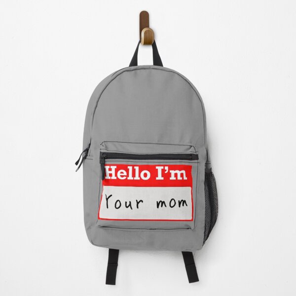 Item preview, Hello I’m “Your mom” - Name tag designed and sold by SirZeus.