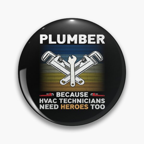 Item preview, Plumber Because HVAC Technicians Need Heroes Too Funny Plumber  designed and sold by Trendy Valley .