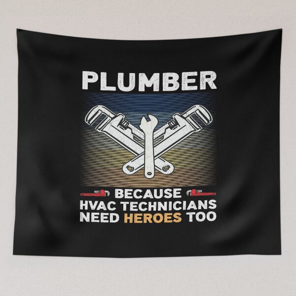 Item preview, Plumber Because HVAC Technicians Need Heroes Too Funny Plumber  designed and sold by Trendy Valley .