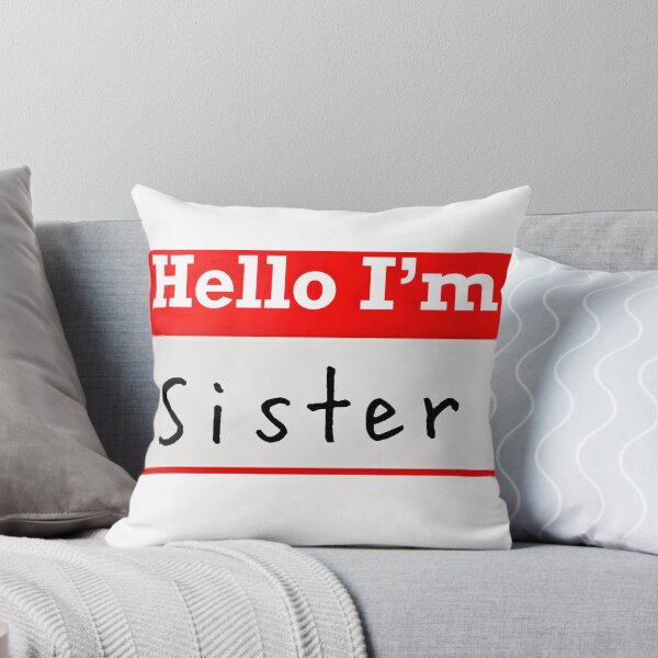 Item preview, Hello I’m “Sister” - Nameplate designed and sold by SirZeus.