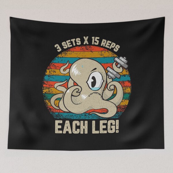 Item preview, 3 sets 15 reps EACH LEG - Funny Octopus at the Gym designed and sold by sashashuba.
