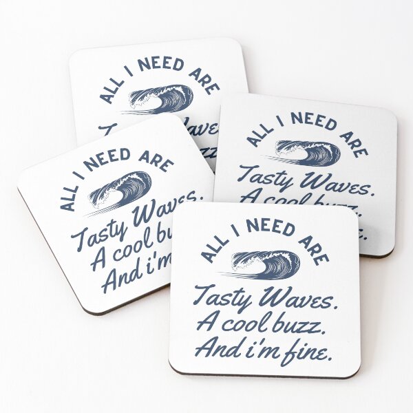 Item preview, All I Need Are Tasty Waves A Cool Buzz And I'm Fine - Spicoli Quote Fast Times At Ridgemont High designed and sold by barrelroll909.