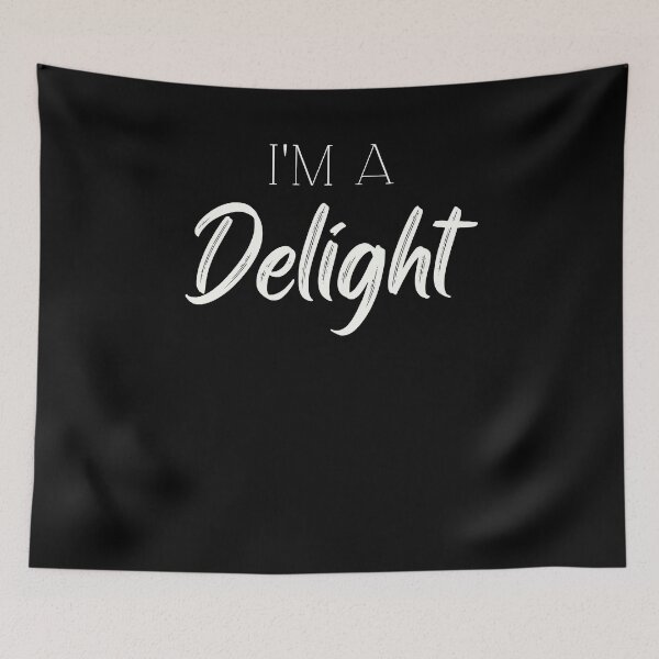 Item preview, I'm a DELIGHT  designed and sold by PleiWell.