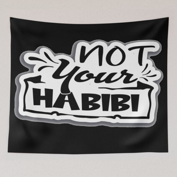 Item preview, not your habibi designed and sold by Boehmniz.
