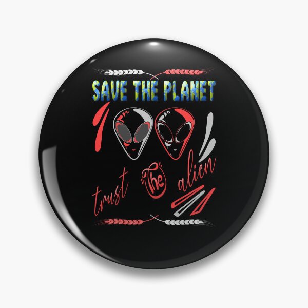 Item preview, Save the planet trust the alien designed and sold by dionusos-vogue.