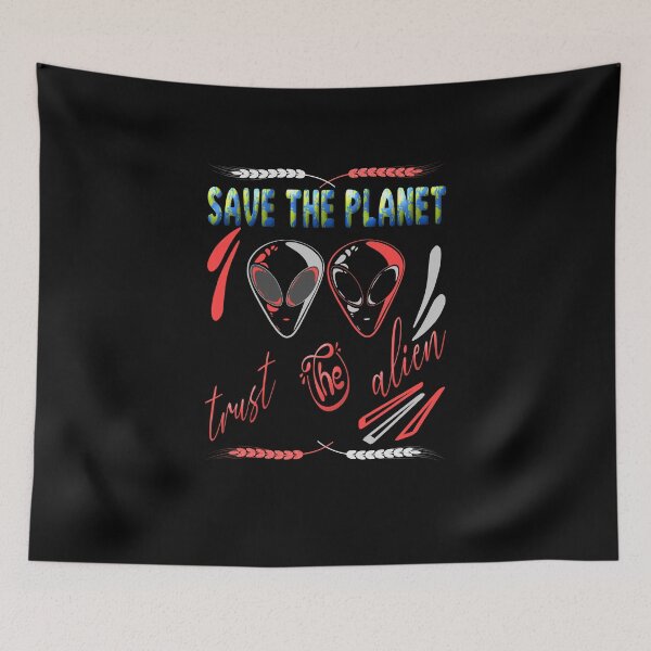 Item preview, Save the planet trust the alien designed and sold by dionusos-vogue.