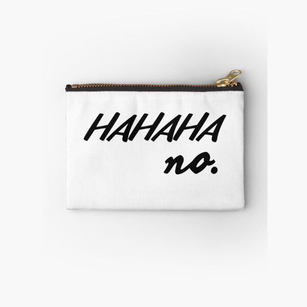 Item preview, Hahaha no. designed and sold by hellafandom.