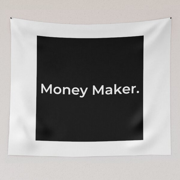 Item preview, Money Maker. designed and sold by ArtifyAvangard.