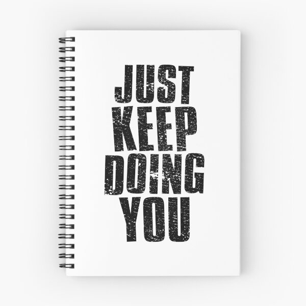 Item preview, Just Keep Doing You designed and sold by FNStuff.