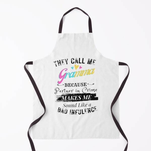 Item preview, They Call Me Gramma Because Partner In Crime designed and sold by DesignerKha.