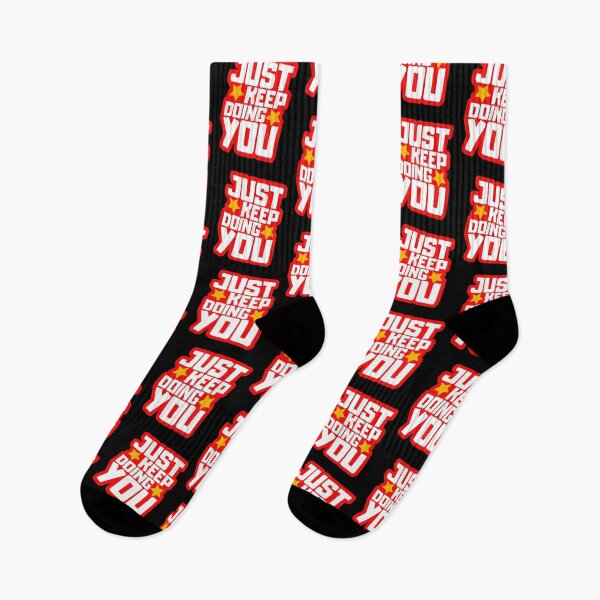 Item preview, Just Keep Doing You designed and sold by FNStuff.