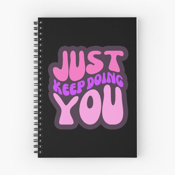 Item preview, Just Keep Doing You designed and sold by FNStuff.