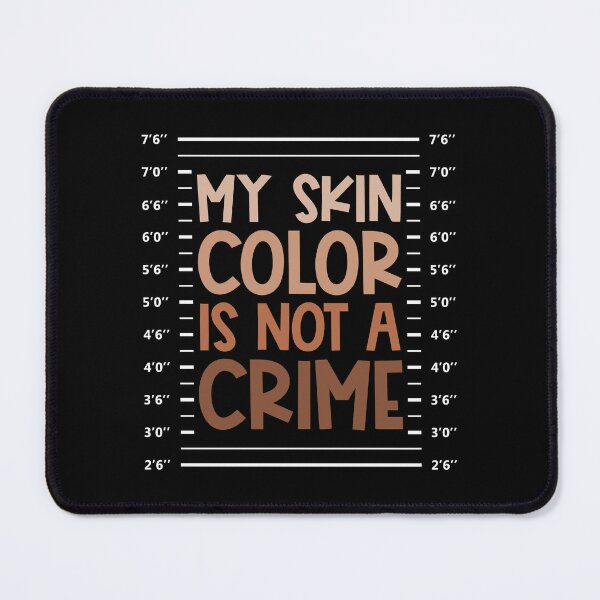 Item preview, My Skin Color Is Not A Crime Black History Month designed and sold by reynoldkoli.