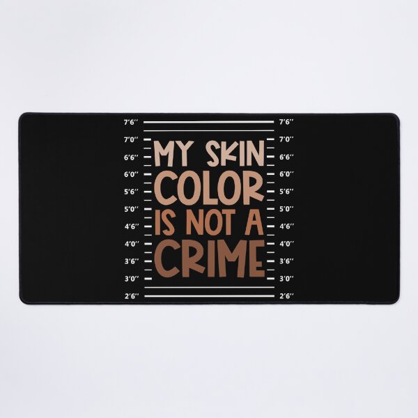 Item preview, My Skin Color Is Not A Crime Black History Month designed and sold by reynoldkoli.