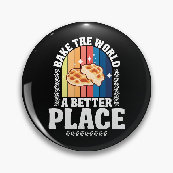 Item preview, Bake the World a Better Place | Design for baking lovers designed and sold by Prettygraphe.
