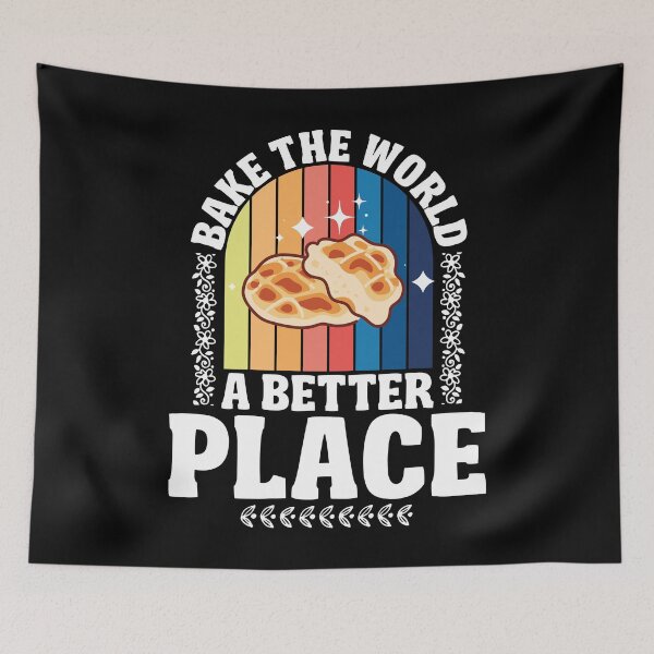 Item preview, Bake the World a Better Place | Design for baking lovers designed and sold by Prettygraphe.