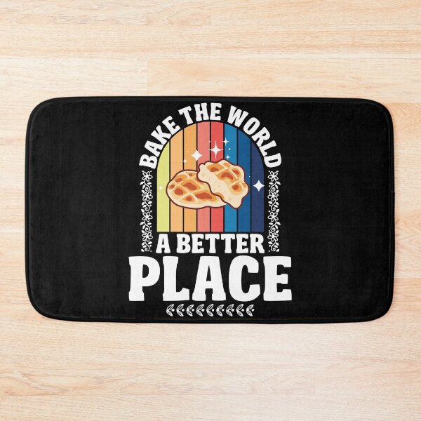 Item preview, Bake the World a Better Place | Design for baking lovers designed and sold by Prettygraphe.