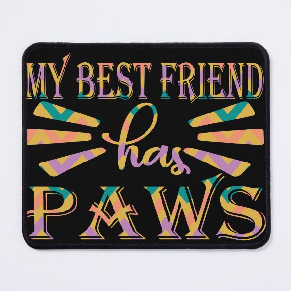 Item preview, My Best Friend has Paws designed and sold by kispixart.