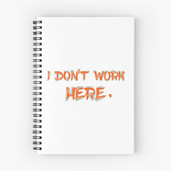 Item preview,  I Don't Work Here. designed and sold by AwesomeTrends.