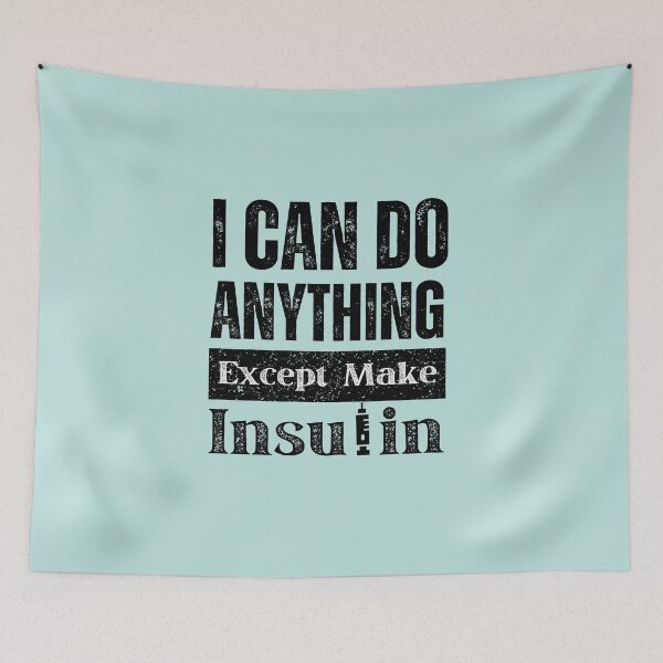Item preview, I can do anything except make insulin funny  designed and sold by 4youwithlove2.
