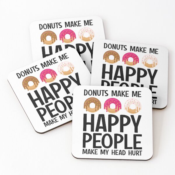 Item preview, Donuts Make Me Happy People Make My Head Hurt designed and sold by kamrankhan.