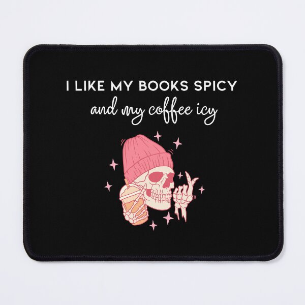 Item preview, I like my books spicy and my coffee icy designed and sold by E-Eden.