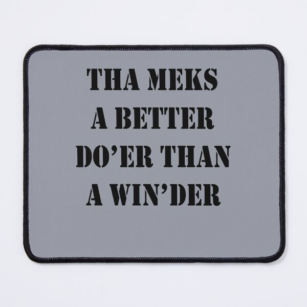Item preview, Tha Meks A Better Do Er Than A Win der Yorkshire Dialect  designed and sold by taiche.