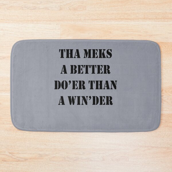 Item preview, Tha Meks A Better Do Er Than A Win der Yorkshire Dialect  designed and sold by taiche.