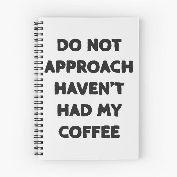 Item preview, Do not approach haven't had my coffee designed and sold by EnzoZs.