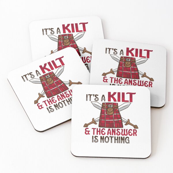 Item preview, "It's a kilt and the answer is nothing" Design for designed and sold by mikkashirts.