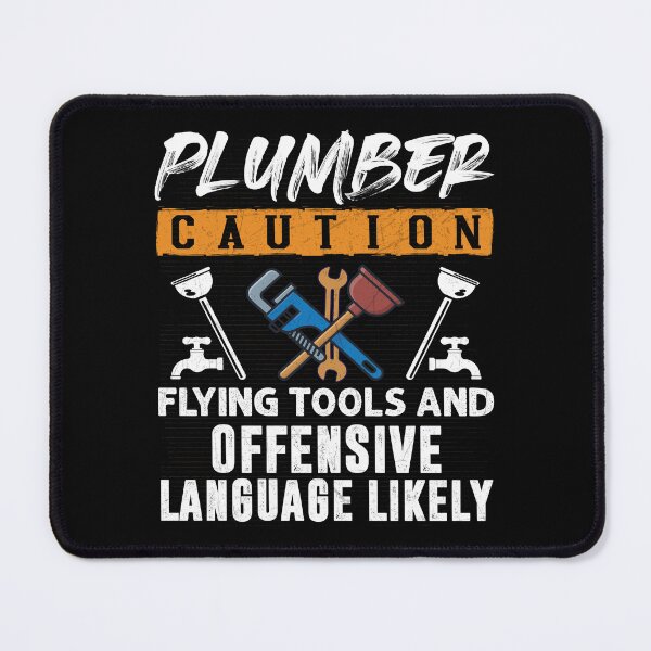 Item preview, Plumber Caution Flying Tools Funny Plumber designed and sold by Trendy Valley .