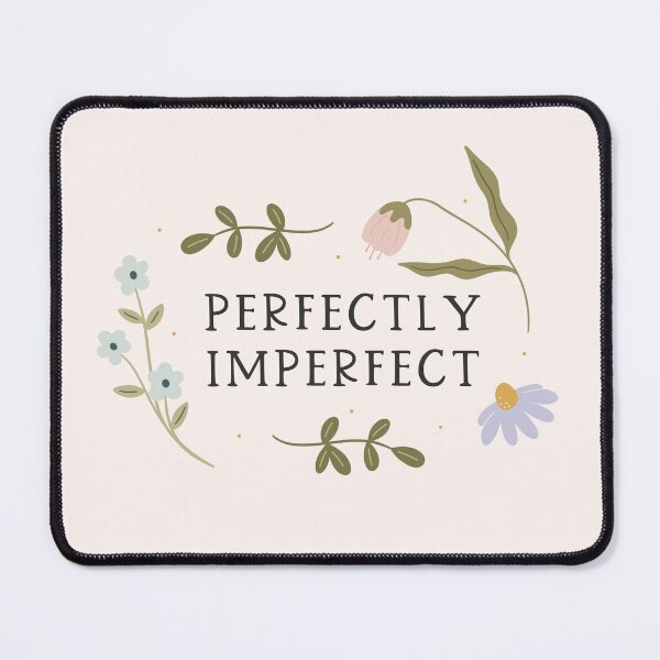 Item preview, We Are Perfectly Imperfect designed and sold by abbieimagine.