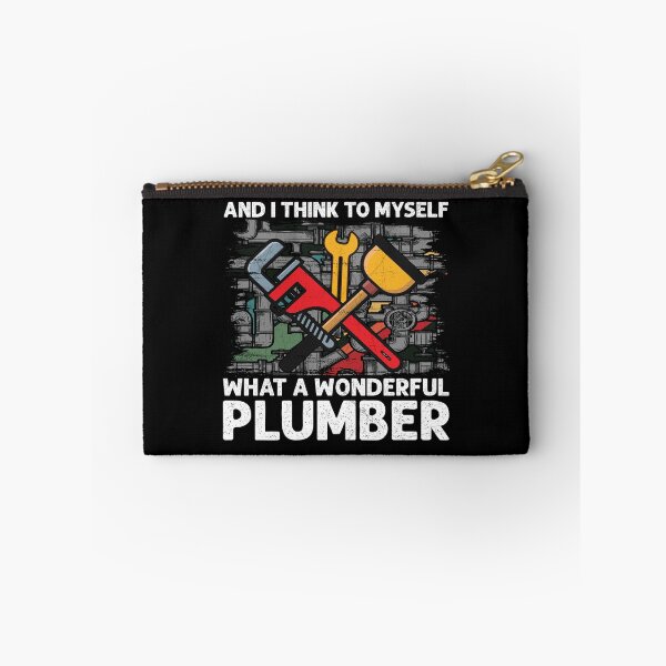Item preview, And I Think To Myself What a Wonderful Plumber Funny designed and sold by Trendy Valley .