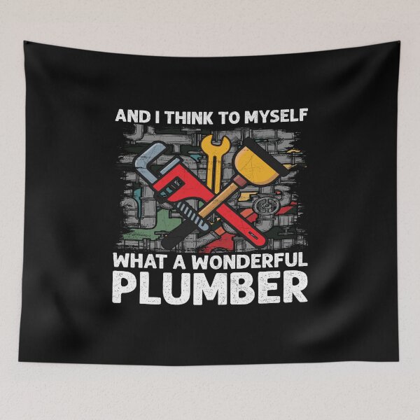 Item preview, And I Think To Myself What a Wonderful Plumber Funny designed and sold by Trendy Valley .