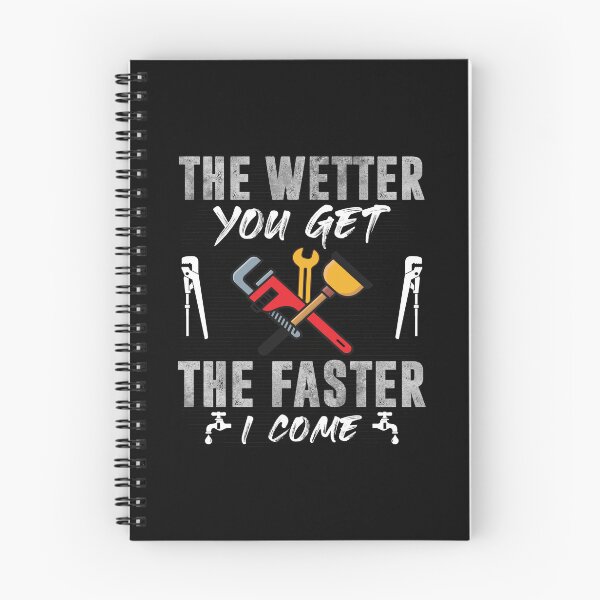 Item preview, The Wetter You Get The Faster I Come Funny Plumber designed and sold by Trendy Valley .