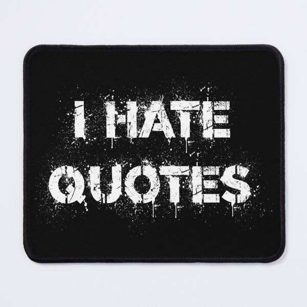Item preview, I hate quotes designed and sold by jwebmarket.
